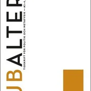 Subaltern 3-4(2022) Politik och metafysik - Levinas, flykt och längtan efter fred