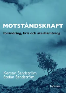 Motståndskraft - Förädning, Kris Och Återhämtning
