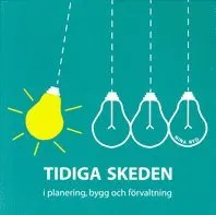 Tidiga skeden i planering, bygg och förvaltning