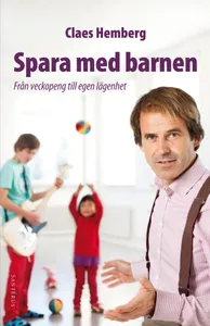Spara Med Barnen - Från Veckopeng Till Egen Lägenhet