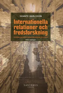 Internationella Relationer Och Fredsforskning