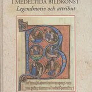 Olav den helige i medeltida bildkonst : Legendmotiv och attribut