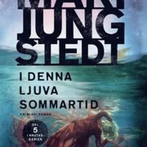 I denna ljuva sommartid