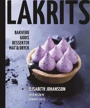 Lakrits : godis, bakverk, desserter, mat & dryck