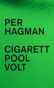 Cigarett ; Pool ; Volt