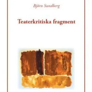 Teaterkritiska fragment