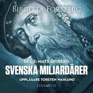 Svenska miljardärer, Mats Qviberg: Del 2, Ljudbok