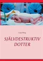 Självdestruktiv Dotter