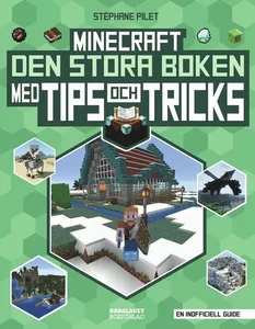 Minecraft - Den Stora Boken Med Tips Och Tricks