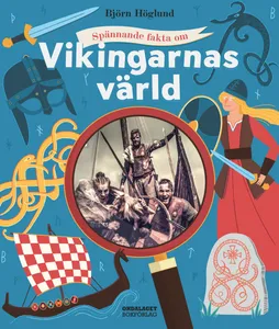 Spännande Fakta Om Vikingarnas Värld