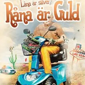 Låna är silver, råna är guld