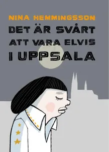 Det Är Svårt Att Vara Elvis I Uppsala