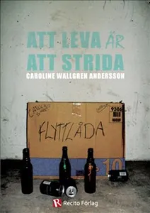 Att leva är att strida