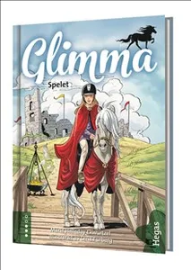 Glimma. Spelet