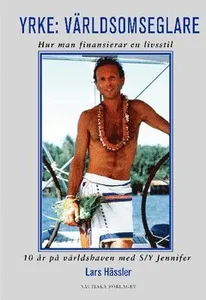 Yrke: Världsomseglare : Hur man finansierar en livsstil