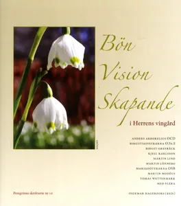 Bön Vision Skapande -  I Herrens Vingård