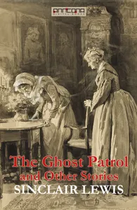 The Ghost Patrol and Other Stories, E-bok
