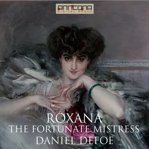 Roxana - The Fortunate Mistress, Ljudbok