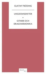 Ungdomsdikter & Gitarr och dragharmonika