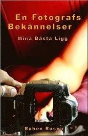 En Fotografs Bekännelser - Erotik