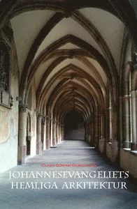 Johannesevangeliets hemliga arkitektur
