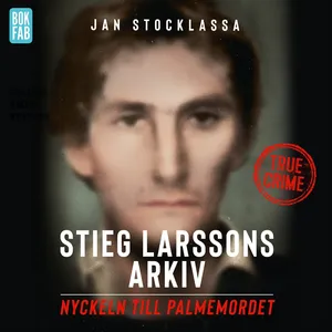 Stieg Larssons arkiv: Nyckeln till Palmemordet, Ljudbok
