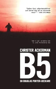 B5 : en Douglas Porter-deckare