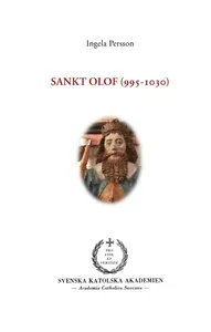 Sankt Olof (995-1030) - Sankt Olof (995-1030)