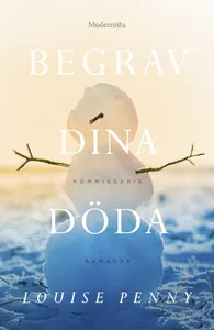 Begrav dina döda (En kommissarie Gamache-deckare), E-bok