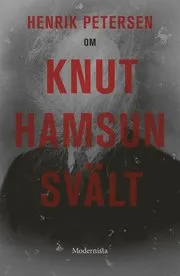 Om Svält av Knut Hamsun