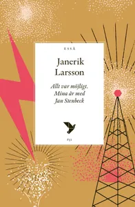 Allt Var Möjligt - Mina År Med Jan Stenbeck
