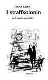 I Straffkolonin Och Andra Noveller
