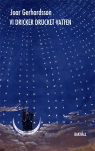 Vi Dricker Drucket Vatten