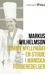 Tommy Myllymäki – En studie i maniska förberedelser, E-bok