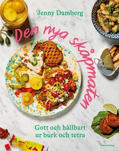 Den Nya Skåpmaten - Gott Och Hållbart Ur Burk Och Tetra