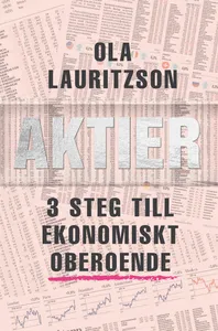 Aktier : 3 steg till ekonomiskt oberoende, Ljudbok