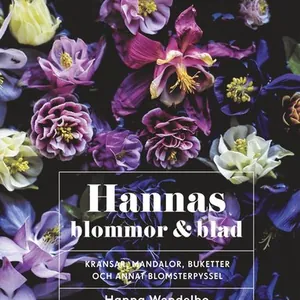 Hannas Blommor & Blad - Kransar, Mandalor, Buketter Och Annat Blomsterpysse