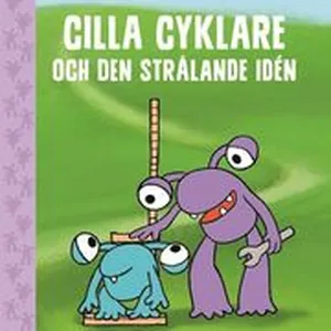 Idbybiblioteket - Cilla Cyklare och Den strålande idén