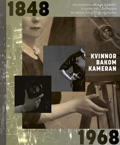 Kvinnor Bakom Kameran 1848-1968
