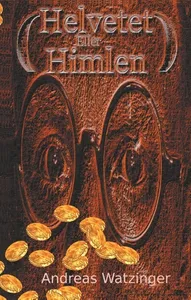 Helvetet Eller Himlen - Att Vara Eller Att Inte Vara