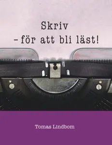 Skriv - För Att Bli Läst!