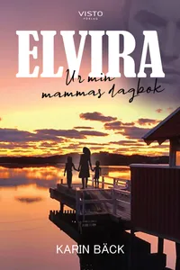 Elvira - Ur Min Mammas Dagbok