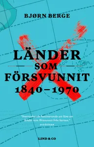 Länder Som Försvunnit 1840-1970