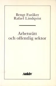 Arbetsrätt Och Offentlig Sektor