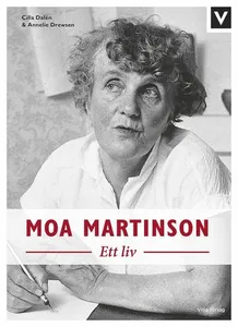 Moa Martinson : ett liv