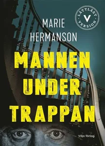 Mannen under trappan (lättläst)