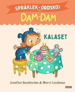 Kalaset. Språklek Och Ordskoj Med Dam-dam