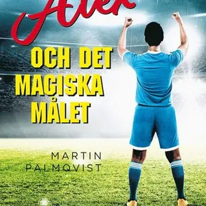 Alex och det magiska målet