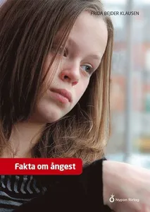 Fakta om ångest