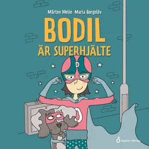 Bodil är superhjälte, Ljudbok